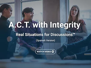 A.C.T. with Integrity: Real Situations for Discussions™ (Spanish)